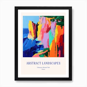 Colourful Abstract Calanques National Park France 4 Poster Blue Art Print