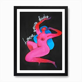 Acrylic illustration Love your body Art Print