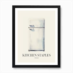 Kitchen Staples Fridge 1 Art Print