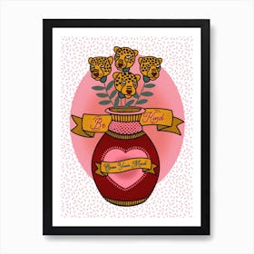 Be Kind Leopard Tattoo Vase Art Print