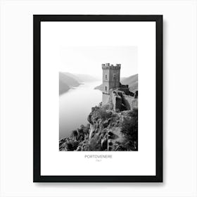 Poster Of Portovenere, Italy, Black And White Photo 2 Art Print