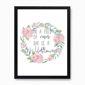 In a Field of Flowers she is a Wildflower Art Print