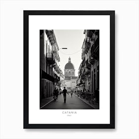 Poster Of Catania, Italy, Black And White Analogue Photography 2 Art Print