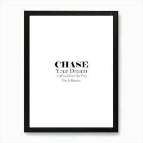 Chase Your Dream print art Art Print