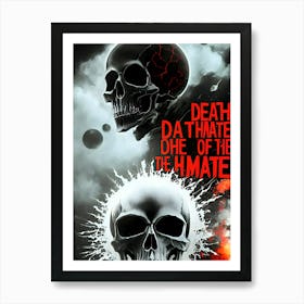 Death, What Say You? ~Reimagined 11 Art Print