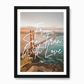 From San Fran with Love | San Francisco Wall Art | California Art Print | Golden Gate Bridge Art Print |Bedroom Living Room Office Decor | Travel Photography 1 Poster