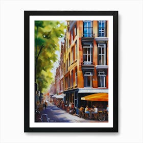 The city of Amsterdam, Netherlands, streets, cafes, passing by, the beauty of summer, oil colors.20 Art Print