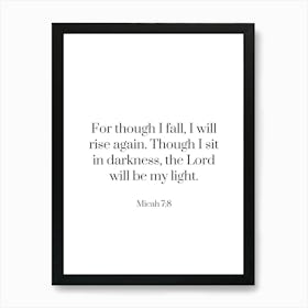 Micah 7:8 quote Art Print