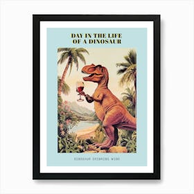 Dinosaur Drinking Wine Retro Collage 3 Poster Art Print