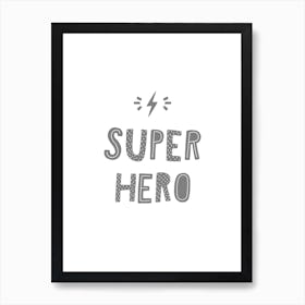 Super Hero Grey Super Scandi Kids Art Print