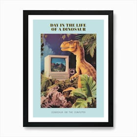 Dinosaur At A Computer Retro Collage 4 Poster Art Print