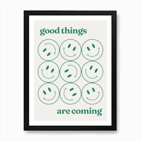 Good Things Are Coming Green Smiley, smile, happy, positive, mood, affirmations, cool, cute, pink, minimal, aesthetic, smiley, vintage, retro, patterns, self love, groovy, funky Art Print