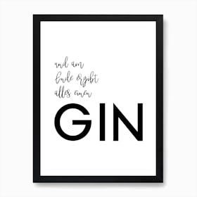 Alles Ergibt Einen Gin Art Print