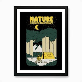 Nature Cheap Than A Therapy Art Print