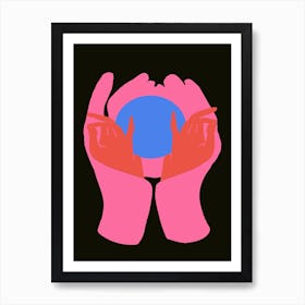 Hold Me In Your Palms Art Print