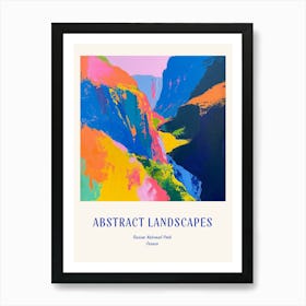 Colourful Abstract Runion National Park France 4 Poster Blue Art Print