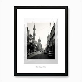 Poster Of Tehran, Iran, Black And White Old Photo 3 Art Print