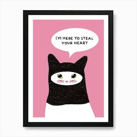 Steal Your Heart Cat Art Print