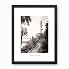 Poster Of Antalya, Turkey, Photography In Black And White 5 Art Print