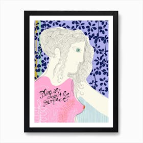 Women’s Day Don't Be Perfect Art Print