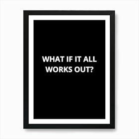 What If It All Works Out? 1 Affiche