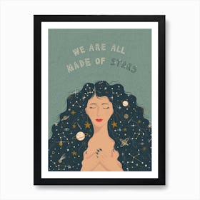 We Are All Made Of Stars Art Print