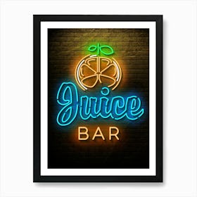 Juice Bar — Neon food sign, Food kitchen poster, photo art Art Print