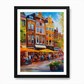 The city of Amsterdam,Netherlands, streets, cafes, passing by,the beauty of summer, oil colors.22 Art Print