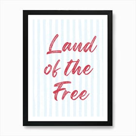 Land Of The Free Brushstroke Art Print