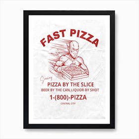 Fast Pizza,the flash Art Print