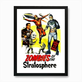 Zombies Of The Stratosphere, Movie Poster Art Print