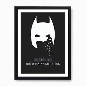 The Dark Knight Rises 1 Art Print