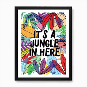 It'S A Jungle Art Print