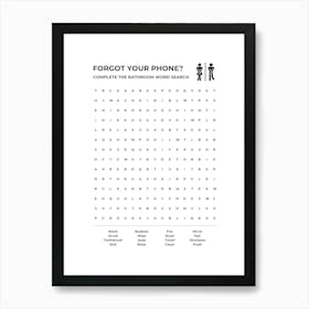 Bathroom Word Search, Forgot Your Phone? Art Print