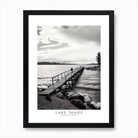 Poster Of Lake Tahoe, Black And White Analogue Photograph 3 Art Print