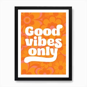 Good Vibes Art Print