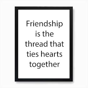 Friendship Quote 9 Art Print