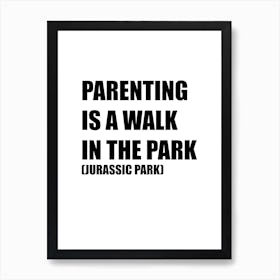 Funny, Parenting, Quote, Kitchen, Bedroom, Art, Home Decor, Wall Print Art Print