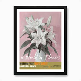 A World Of Flowers, Van Gogh Exhibition Lilies 1 Art Print