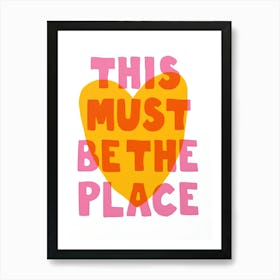 This Must Be The Place 5 Art Print