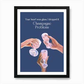 Champagne Problems Lyrics Cocktails Blue Poster