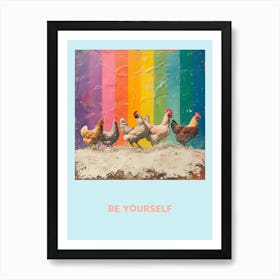 Be Yourself Rainbow Poster 1 Art Print