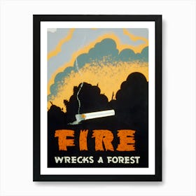 Fire Wrecks A Forest Art Print