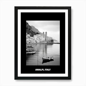 Poster Of Amalfi, Italy, Mediterranean Black And White Photography Analogue 3 Art Print