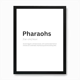 Pharaohs Definition Meaning Art Print