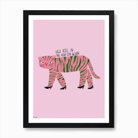 Tiger In Heels Art Print