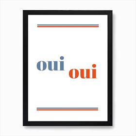 Oui Oui Yes Yes French Inspired Retro Art Print