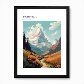 Eiger Trail Switzerland 2 Hiking Trail Landscape Poster Art Print