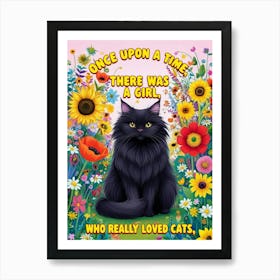 Once Upon A Time There Was A Girl Who Really Loved Cats 1 Art Print