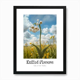 Knitted Flowers Lily Of The Valley 3 Art Print